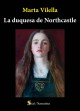Marta Vilella - La duquesa de Northcastle